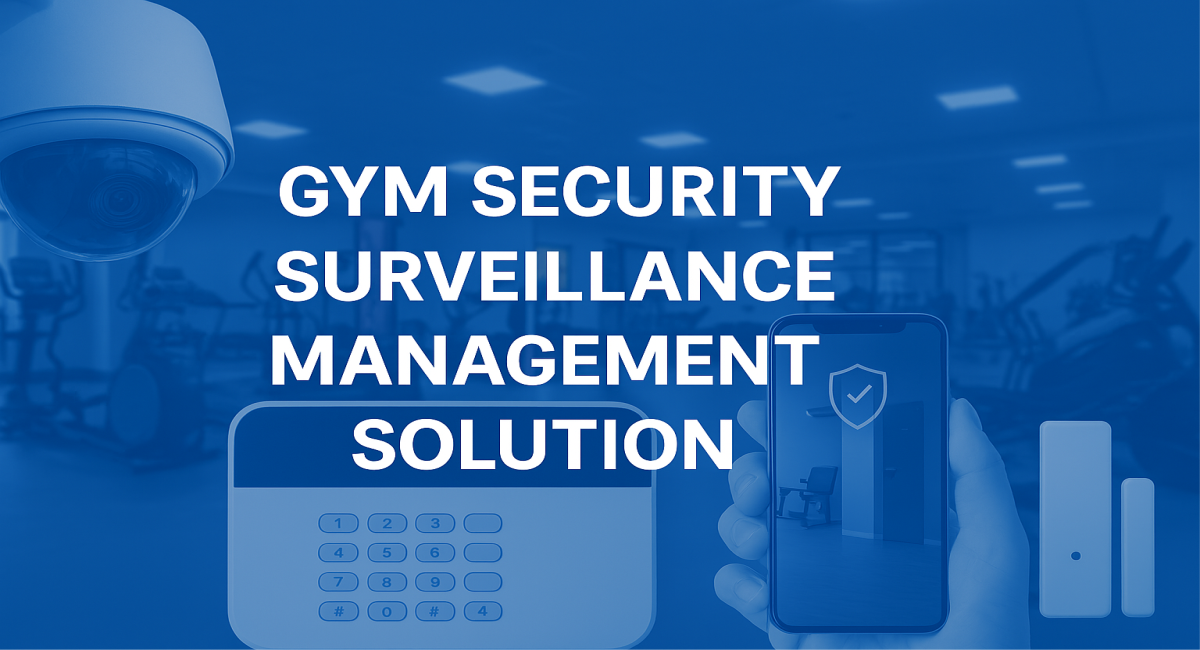 Gym Security Surveillance Management Solution